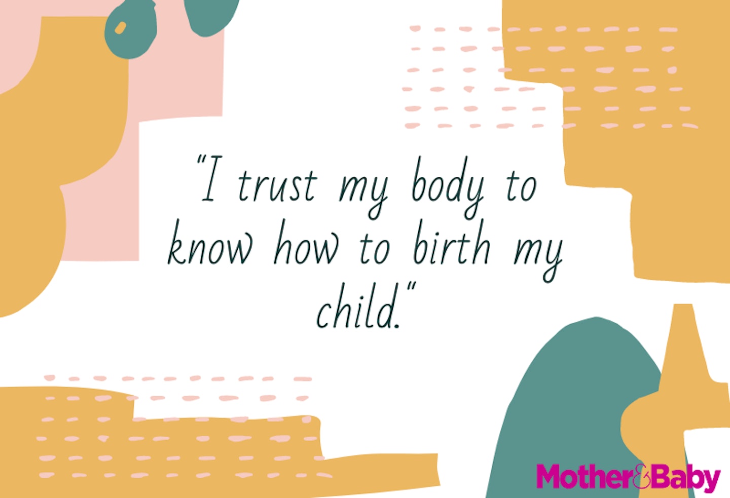 I trust my body to know how to birth my child