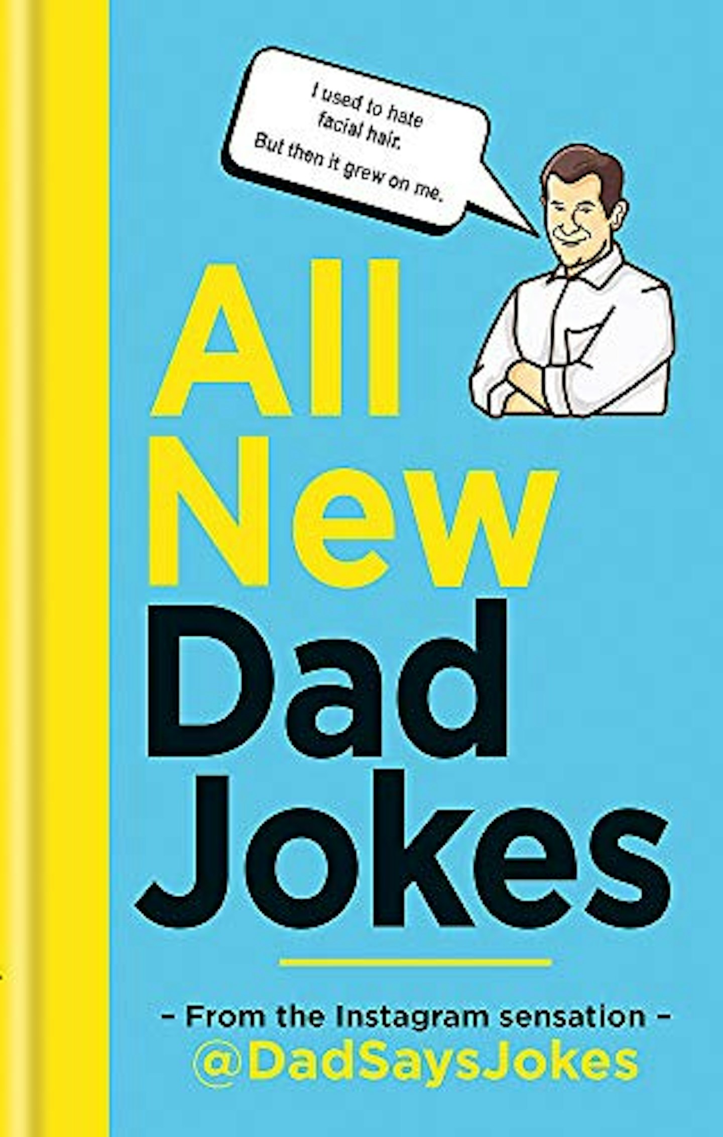 All New Dad Jokes by @DadSaysJokes