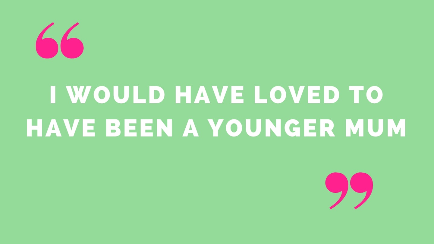 Love to be a younger mum